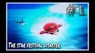 Super Mario Galaxy With Nathan Ep. 1- The Star Festival Disaster