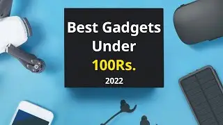 10 Daily Life Gadgets You can Have Under Rs.100
