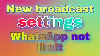 New broadcast whatsapp | whatsapp broadcast | broadcast in whatsapp