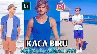 Cara edit foto ala selebgram filter kaca biru ~ tutorial lightroom 2021 ~ foto Instagram