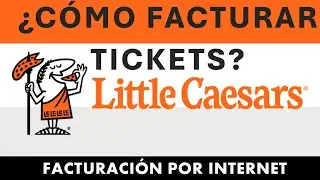 Little Caesars Pizzerias | Cómo Facturar Tickets En Línea |  Facturación Electrónica Online Cafrema