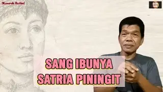 THIS IS SATRIO PININGIT'S MOTHER