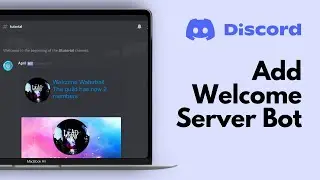 How to Add Welcome Bot to Discord 2025 (EASY METHOD)