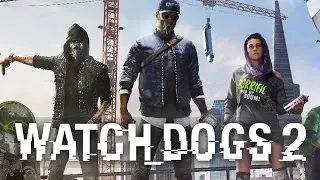 Где скачать Watch Dogs 2 на ПК