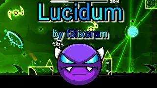 Geometry dash - lucidum by f3lixsam (easy demon) 100% (3 coins) #29 !!!