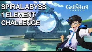 Genshin Impact - Spiral Abyss 1 Element Only [18/01/2023]