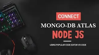 MongoDB (Atlas) connection using Node Js || Connect Your Database Into App
