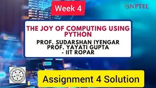💥The Joy of Computing using Python | Week 4 | Assignment 4 Quiz Answers | July 2022 | NPTEL💥💥
