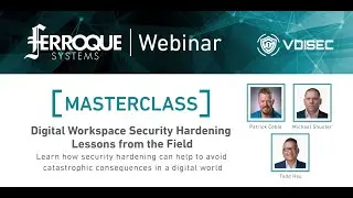 Masterclass: Digital Workspace Security Hardening