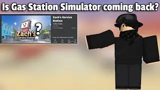 Is Gas Station Simulator coming back?