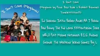Ed Sheeran,Justin Bieber - I Don't Care (Remix Ft. Juice WRLD,Bad Bunny,Xxxtentacion & more)(Mashup)