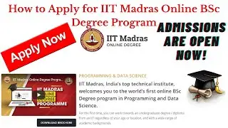 How to Apply Online IIT Madras BSc Degree program in Programming and Data Science
