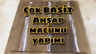 Ahşap Tutkalı Macuna Dönüştürdük (Tüm Yüzeylere Uyumlu)