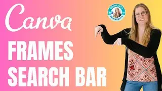 CANVA FRAMES SEARCH BAR - a game changer 