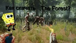 Где скачать The Forest 2020?/How to download The forest 2020?