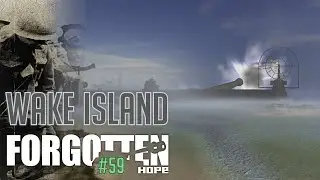 Forgotten Hope - #59 Wake Island /// Прохождение