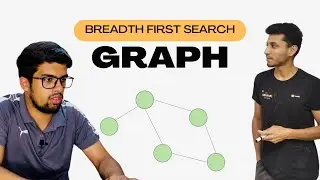 6 Breadth First Search | Graph