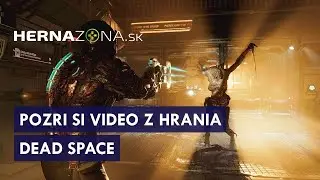 Dead Space Gameplay #2 |  Hernazona.sk