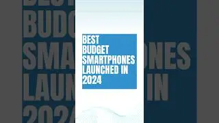 Best Budget Smartphones Launched in 2024