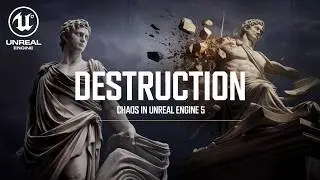 Destruction in Unreal Engine 5 with Chaos | Everything You Need to Know