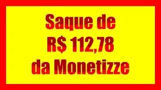 Saque de R$ 112,78 da Monetizze