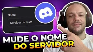 Como ALTERAR o NOME de um SERVIDOR no DISCORD