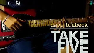 Dave Brubeck - Take Five | [Guitar Cover By Jirapat]