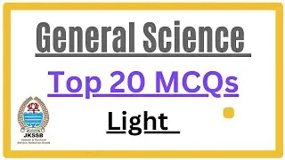 General Science || Top 20 MCQs || Light || Forester ||