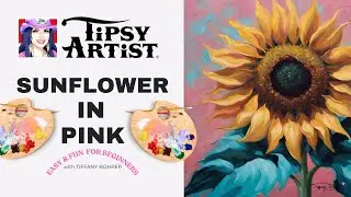 Sunflower in Pink Painting Lesson for Beginners with the Tipsy Artist