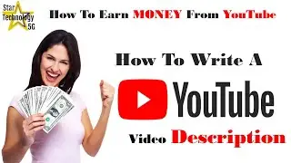 How to Write a Video Description For YouTube Video | Step-by-Step | Video-07