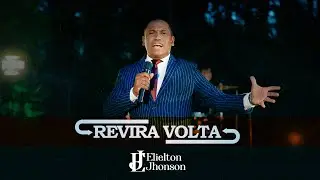 Revira Volta | Elielton Jhonson |Clipe Oficial
