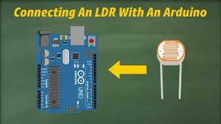 Lesson: 20 - How to Interface an LDR (Photoresistor) with Arduino | Step-by-Step Guide