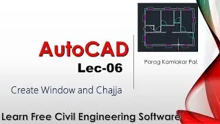 Autocad -  Create window and chajja in home plan - Lec 6 - Parag Pal