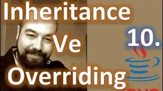Inheritance ve Overriding (Java ile Nesne Yönelimli Programlama 10. Video)