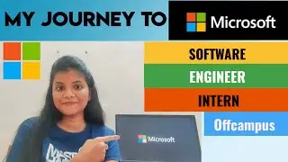 My Journey to Becoming a Software Engineer Intern at Microsoft | A Personal Story | Microsoft
