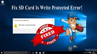 Fix SD Card Is Write Protected Error! [Video Guide]
