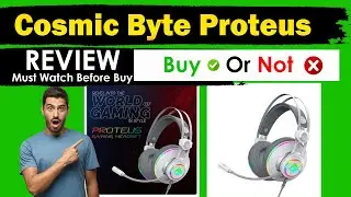 Cosmic Byte Proteus Headset Review | Cosmic Byte Proteus Sound Quality