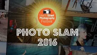 Miami Street Photography Festival 2016 Photo Slam