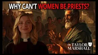 WHY Can't Women Be ORDAINED PRIESTS?