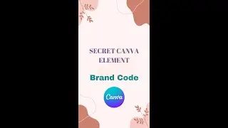 Secret Canva Brand Code Part 1 | Hidden Canva Element 