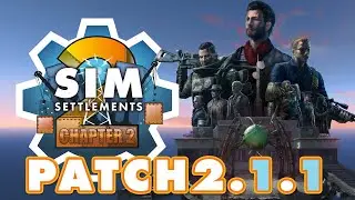 Sim Settlements 2 Patch 2.1.1: Gather Your Allies!