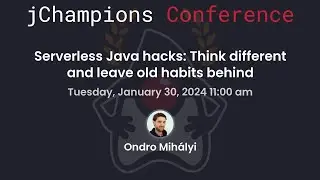 Serverless Java hacks: Think different and leave old habits behind