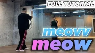 [FULL TUTORIAL] meovv 'meow'  전체 안무배우기