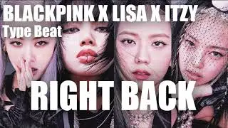 BLACKPINK X LISA X ITZY TYPE BEAT ( K-POP TRAP POP ) - 