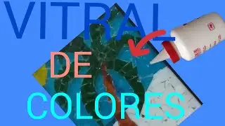 como hacer un VITRAL estilo MOSAICO.....