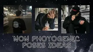 NON PHOTOGENIC POSES IDEAS FOR MEN