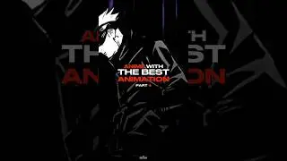 Anime With The Best Animation [PART 4]✨ - 