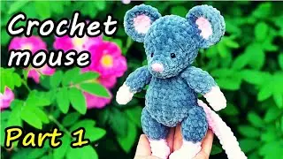Crochet MOUSE / Part 1 / Crochet mouse tutorial / How to crochet a mouse / Amigurumi plush mouse