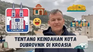 TENTANG KEINDAHAN KOTA DUBROVNIK DI KROASIA | BULE BELANDA