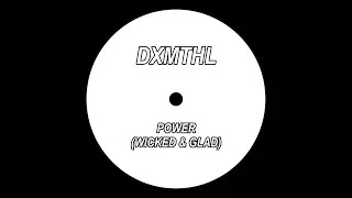 [Hardcore] DXMTHL - Power (Wicked & Glad)